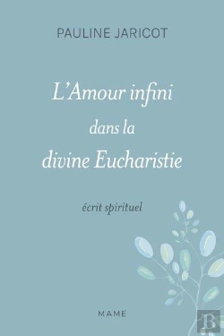 Bertrand.pt - L'Amour Infini Dans La Divine Eucharistie : Écrit Spirituel