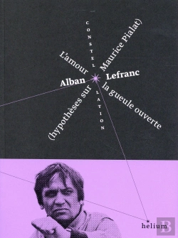 Bertrand.pt - L'Amour La Gueule Ouverte ; Hypothèses Sur Maurice Pialat
