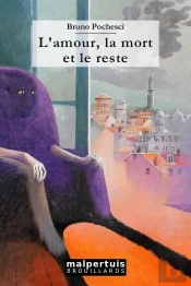 L'Amour, La Mort Et Le Reste