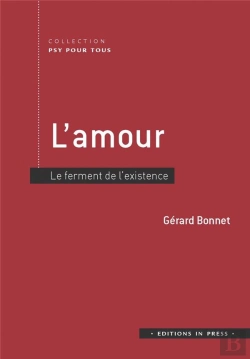 Bertrand.pt - L'Amour : Le Ferment De L'Existence