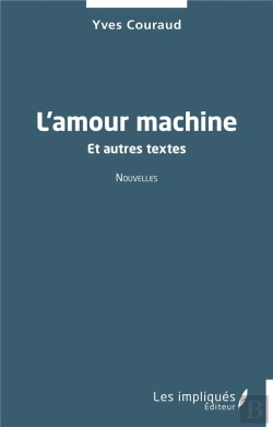 Bertrand.pt - L'Amour Machine : Et Autres Textes