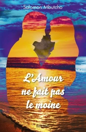 L'Amour Ne Fait Pas Le Moine