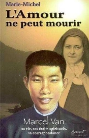 L'Amour Ne Peut Mourir ; Correspondances Marcel Van