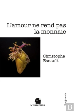 Bertrand.pt - L'Amour Ne Rend Pas La Monnaie : Fragments
