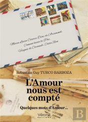 L'Amour Nous Est Compté : Quelques Mots D'Amour...