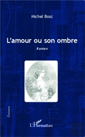 L'Amour Ou Son Ombre