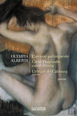 Bertrand.pt - L'Amour Palimpeste ; Coeur Rhapsodie, Coeur Absolu ; L'Élégie De Cabourg