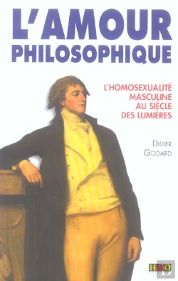 Bertrand.pt - L'Amour Philosophique , L'Homosexualite Masculine Au Siecle Des Lumieres