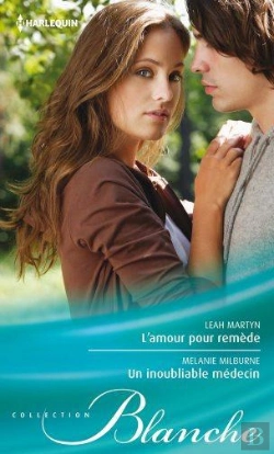 Bertrand.pt - L'Amour Pour Remede ; Un Inoubliable Medecin