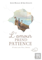 L'Amour Prend Patience D'Après Saint Paul, Apôtre