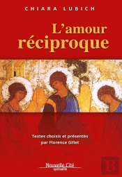 L'Amour Réciproque ; Textes Choisis Et Présentés Par Florence Gillet