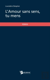 L'Amour Sans Sens, Tu Mens