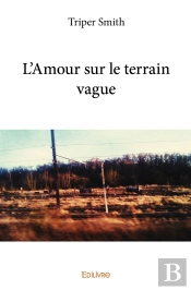 L'Amour Sur Le Terrain Vague