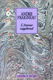 L'Amour Vagabond : Deux Lettres Inédites De Jean Cocteau En Postface