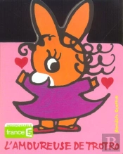 L'Amoureuse De Trotro
