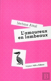 L'Amoureux En Lambeaux