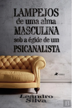 Bertrand.pt - Lampejos De Uma Alma Masculina Sob A Égide De Um Psicanalista