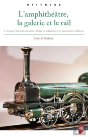 L'Amphithéâtre, La Galerie Et Le Rail