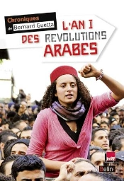 L'An I Des Révolutions Arabes