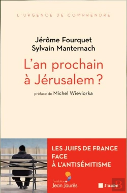 Bertrand.pt - L'An Prochain À Jérusalem : Les Juifs De France Face À L'Ant