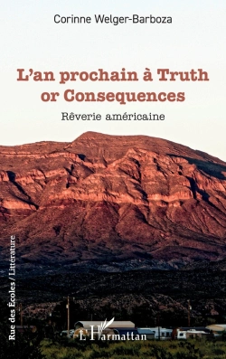 Bertrand.pt - L'An Prochain À Truth Or Consequences : Rêverie Américaine