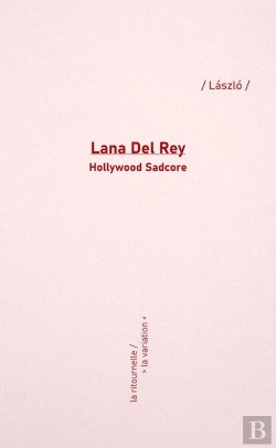 Bertrand.pt - Lana Del Rey : Hollywood Sadcore