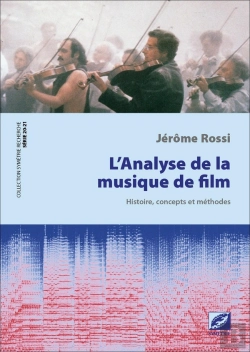 Bertrand.pt - L'Analyse De La Musique De Film : Histoire, Concepts Et Méthodes