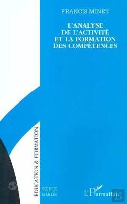 Bertrand.pt - L'Analyse De L'Activite Et De La Formation Des Competences