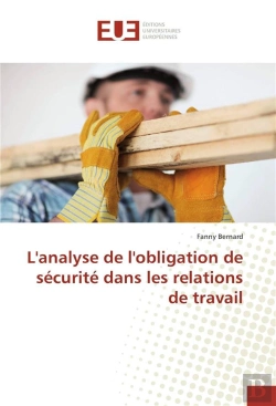 Bertrand.pt - L'Analyse De L'Obligation De Securite Dans Les Relations De Travail
