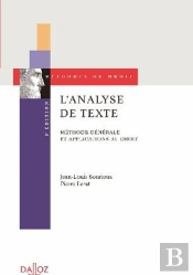 L'Analyse De Texte ; Méthode Générale Et Applications Au Droit