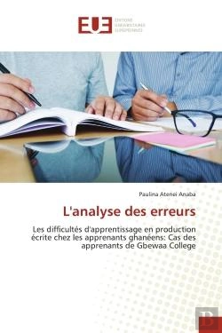 Bertrand.pt - L'Analyse Des Erreurs - Les Difficultes D'Apprentissage En Production Ecrite Chez Les Apprenants Gha