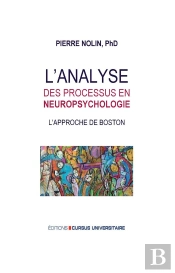 L'Analyse Des Processus En Neuropsychologie - L'Approche De Boston