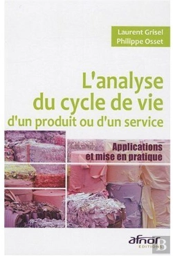 Bertrand.pt - L'Analyse Du Cycle De Vie D'Un Produit Ou D'Un Service ; Applications Et Mise En Pratique