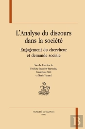 L'Analyse Du Discours Dans La Société ; Engagement Du Chercheur Et Demande Sociale