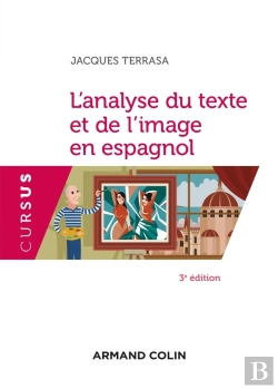 Bertrand.pt - L'Analyse Du Texte Et De L'Image En Espagnol (3e Édition)