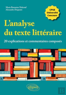 Bertrand.pt - L'Analyse Du Texte Littéraire, 20 Explications Et Commentaires Composés