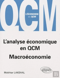 Bertrand.pt - L'Analyse Économique En Qcm. Macroéconomie