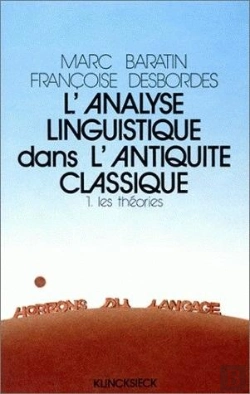 Bertrand.pt - L'Analyse Linguistique Dans L'Antiquité Classique. 1. Les Théories : 1. Les Théories