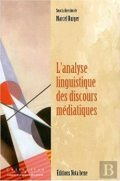 L'Analyse Linguistique Des Discours Médiatiques