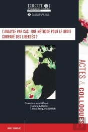 L'Analyse Par Cas : Une Méthode Pour Le Droit Comparé Des Libertés ?