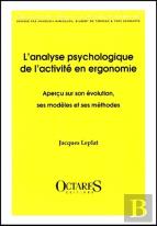 L'Analyse Psychologique De L'Activité En Ergo