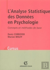 L'Analyse Statistique Des Données En Psychologie - Concepts Et Méthodes De Base : Concepts Et Méthodes De Base