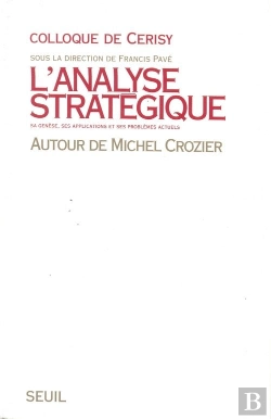 Bertrand.pt - L'Analyse Strategique. Autour De Michel Crozier