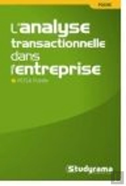 Bertrand.pt - L'Analyse Transactionnelle Dans L'Entreprise