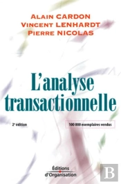 L'Analyse Transactionnelle - Outil De Communication Et D'Evolution (2e Édition)