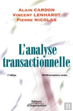 Bertrand.pt - L'Analyse Transactionnelle - Outil De Communication Et D'Evolution (2e Édition)