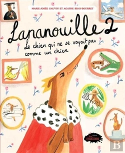 Bertrand.pt - Lananouille Tome 2 : Le Chien Qui Ne Se Voyait Pas Comme Un Chien