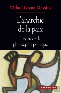 Bertrand.pt - L'Anarchie De La Paix ; Levinas Et La Philosophie Politique