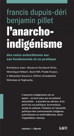 Bertrand.pt - L'Anarcho-Indigénisme ; Des Voies Autochtones Sur Ses Fondements Et Sa Pratique