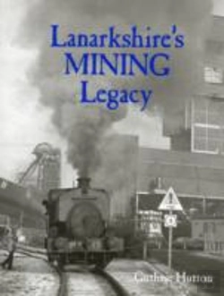 Bertrand.pt - Lanarkshire'S Mining Legacy